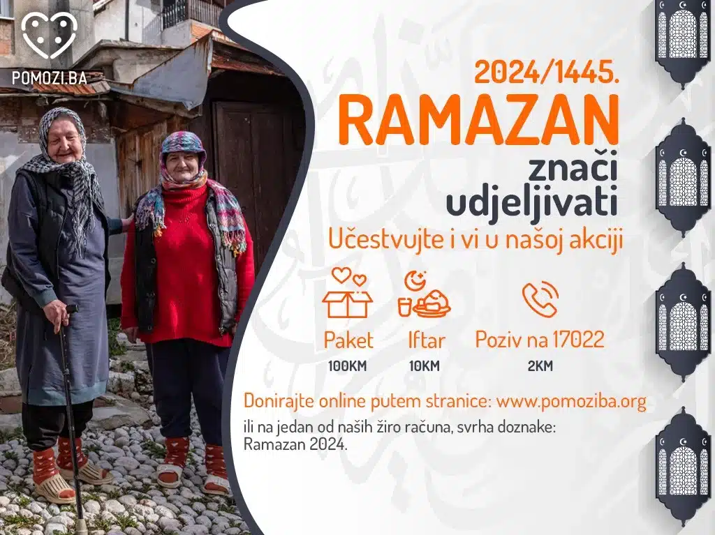 Udruženje Pomozi.ba i ove godine pokreće humanitarnu akciju  „Ramazan 2024“