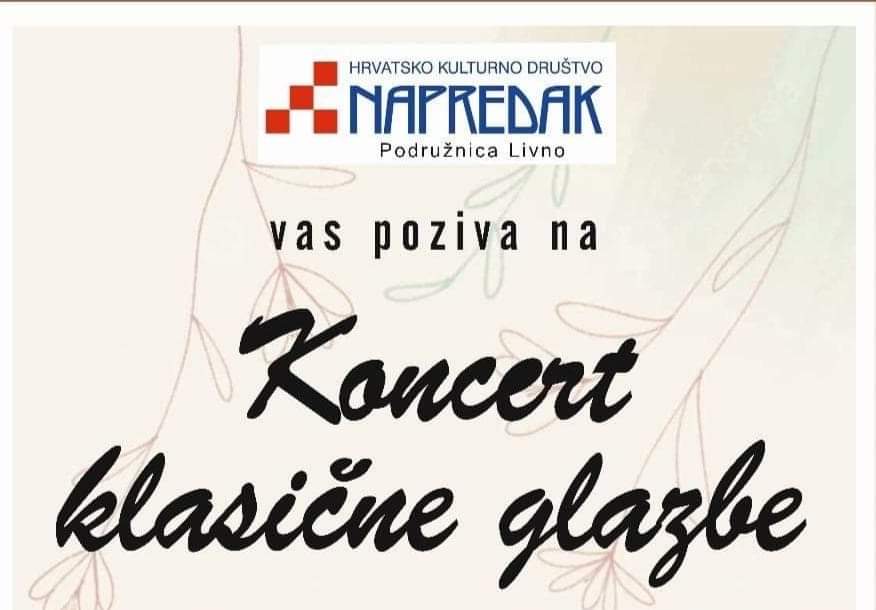 Poziv na koncert klasične glazbe od strane HKD Napredak Livno