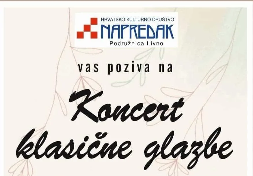 Poziv na koncert klasične glazbe od strane HKD Napredak Livno