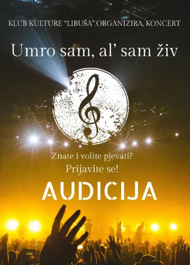 Audicija Za Manifestaciju Umro Sam Ali Sam Ziv U Ljubuskom