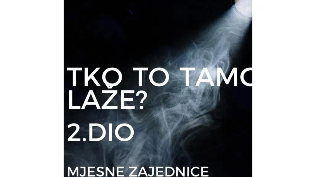 Mjesne zajednice (Ko tu laže – 2. dio)