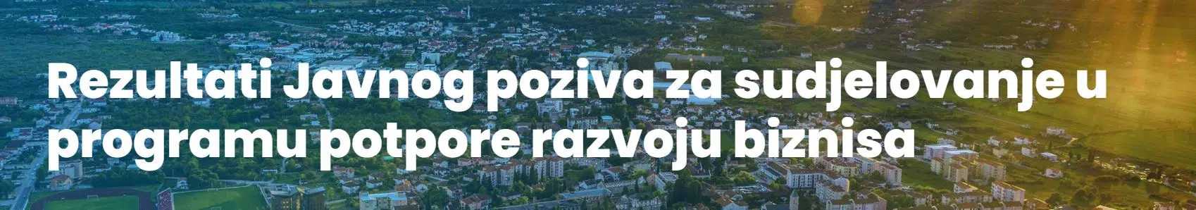 Rezultati javnog poziva za učešće u programu podrške razvoju biznisa