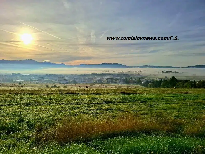 Ugodno jutro uz blagu temperaturu iz Tomislavgrada!