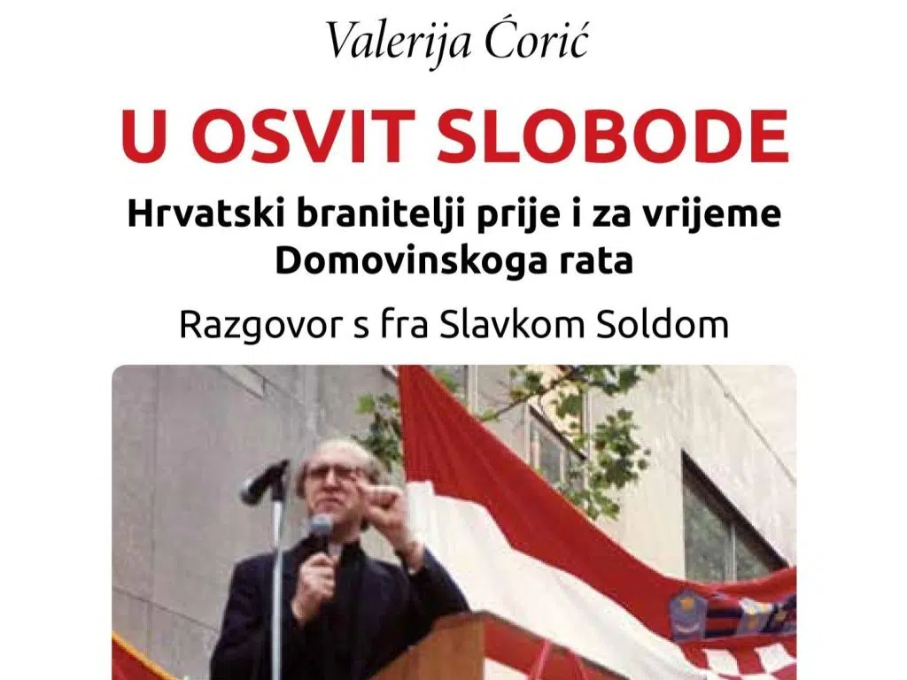 Objavljena knjiga »U osvit slobode. Hrvatski branitelji prije i za vrijeme Domovinskog rata. Razgovor s fra Slavkom Soldom«