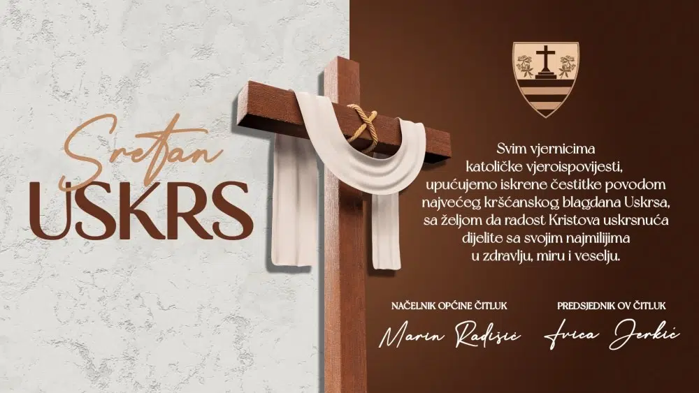 Uskrsna čestitka načelnik Općine Čitluk i predsjednika OV Čitluk