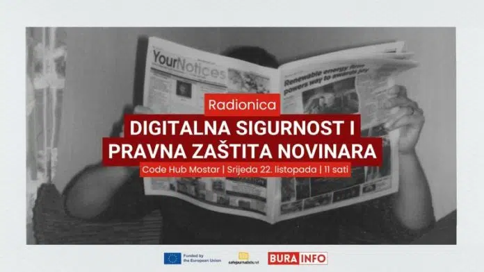 U Mostaru radionica na temu “Digitalna sigurnost i pravna zaštita novinara”
