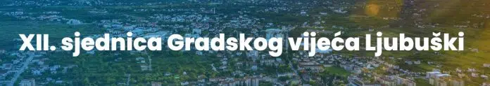XII. sjednica Gradskog vijeća Ljubuški
