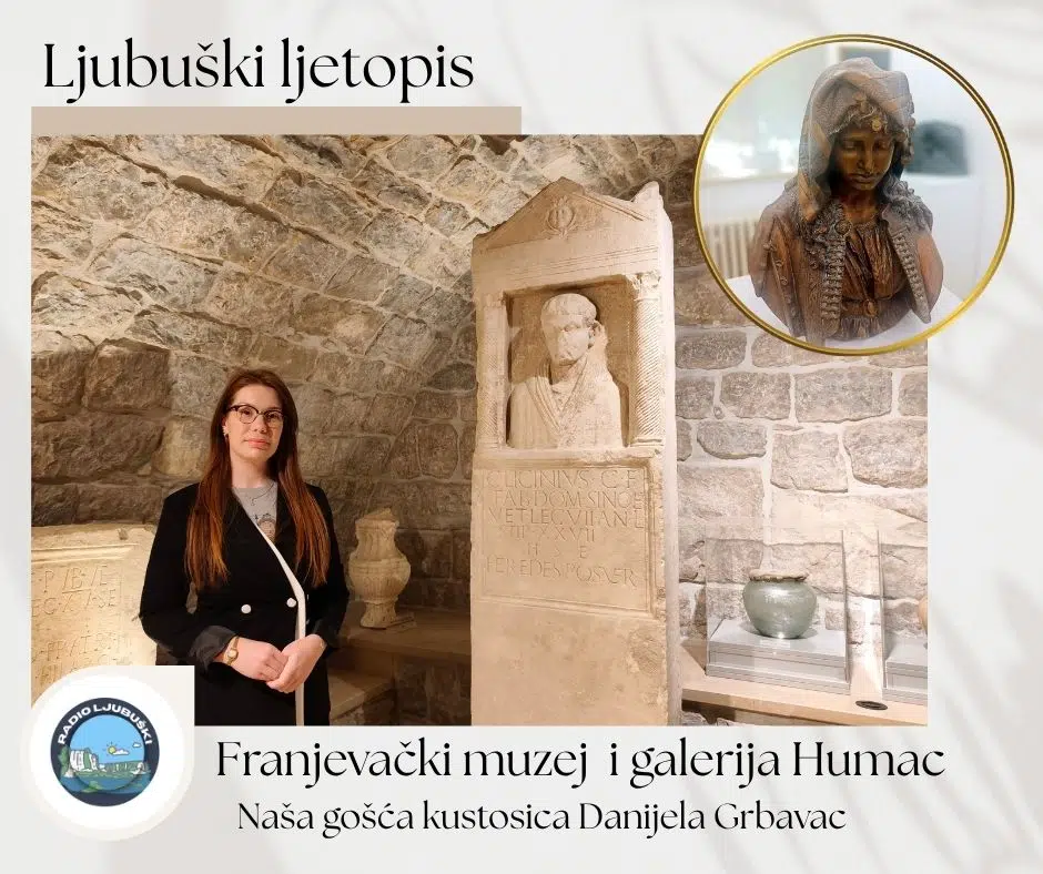 Ljubuški ljetopis: Franjevački muzej i galerija na Humcu čuvari kulturnog blaga