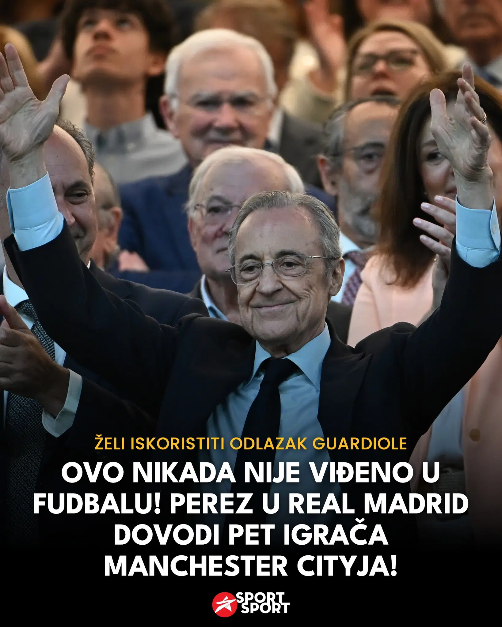 Ovo nikada nije viđeno u nogometu! Perez u Real Madrid dovodi pet igrača Manchester Cityja!