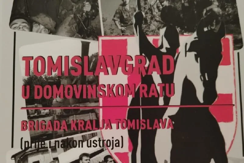Objavljena monografija Brigade kralja Tomislava: Tomislavgrad u Domovinskom ratu – Brigada kralja Tomislava