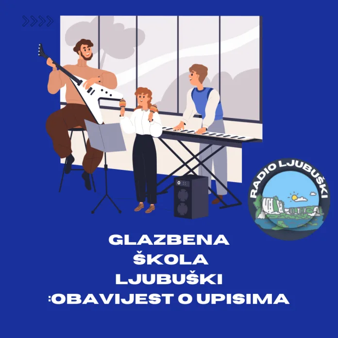 Drugi krug upisa u Glazbenu školu Ljubuški zakazan za petak