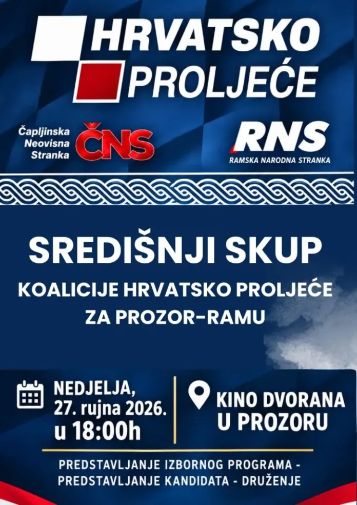 NAJAVA: Središnji predizborni skup koalicije „Hrvatsko proljeće“ u Prozoru-Rami