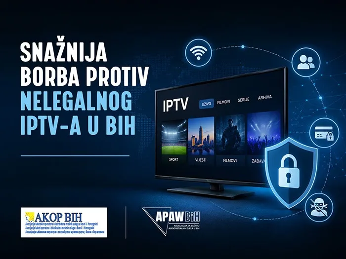 AKOP BiH i APAW BiH pokreću efikasniju borbu protiv oglašavanja nelegalnog IPTV-a